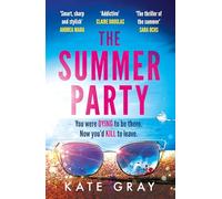 The Summer Party: the most explosive and addictive summer thriller of 2026!