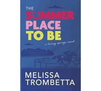 The Summer Place to Be: A Novel (Lainey Springs)