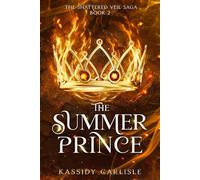 The Summer Prince (The Shattered Veil Saga)