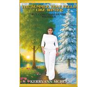 The Summer That Feels Like Winter but God Changes the Weather