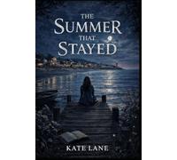 The Summer That Stayed