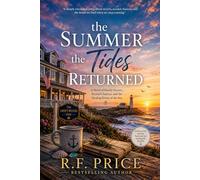 The Summer the Tides Returned: A Coastal Women's Fiction: Tides: A Coastal Town Womens Fiction Series Book 1