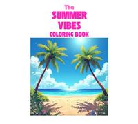 The Summer Vibes Coloring Book
