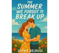 The Summer We Forgot to Break Up