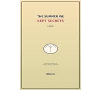 The Summer We Kept Secrets: A New Adult Contemporary Beach Romance of Secrets, Healing, and Hope