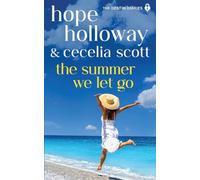 The Summer We Let Go: 5 (The Destin Diaries)