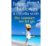 The Summer We Let Go (The Destin Diaries)