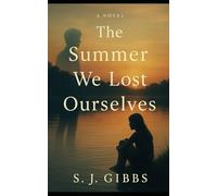The Summer We Lost Ourselves