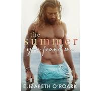 The Summer You Found Me (The Summer Series)