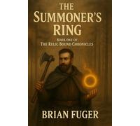 The Summoner's Ring (The Relic Bound Chronicles)