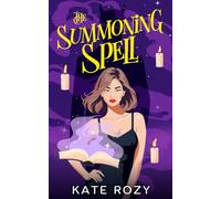 The Summoning Spell: A Spicy Halloween Novella (The Holiday Glitch Series)