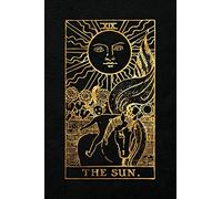 The Sun: 120 College Ruled Lined Pages, The Sun Tarot Card Notebook - Black and Gold - Journal, Diary, Sketchbook (Tarot Card Notebooks)