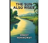 The Sun Also Rises