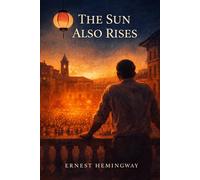 The Sun Also Rises
