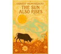 The Sun Also Rises: Annotated