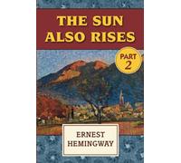 The Sun Also Rises VOL 2: Super Large Print Edition for Low Vision Readers with a Giant Easy to Read Font
