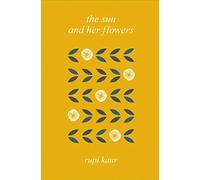 The Sun And Her Flowers