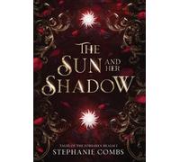 The Sun and Her Shadow: 1 (Tales of the Forsaken Realm)