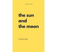 The Sun and the Moon