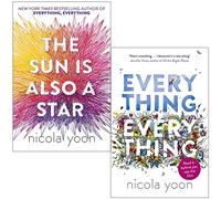 The Sun is also a Star & Everything, Everything By Nicola Yoon 2 Books Collection Set