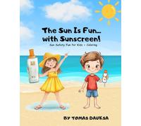 The Sun Is Fun... With Sunscreen!