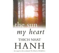 The Sun My Heart: From Mindfulness to Insight Contemplation