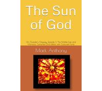 The Sun of God: An Outsider's Odyssey, Episode 3, The Middle East and Morocco, Censored 2nd Edition with Coloured Fonts