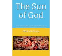 The Sun of God: An Outsider's Odyssey, Episode 3, The Middle East and Morocco, Uncensored 2nd Edition with Coloured Fonts