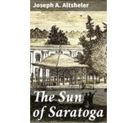 The Sun Of Saratoga (ebook)