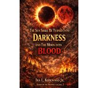 The Sun Shall Be Turned Into Darkness
