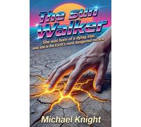 The sun Walker