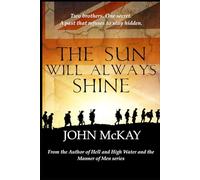 The Sun Will Always Shine