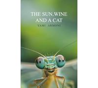 The Sun, Wine and A Cat