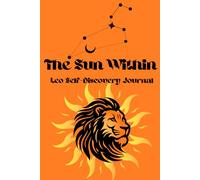 The Sun Within: Leo Self-Discovery Journal
