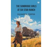 The Sunbridge Girls At Six Star Ranch