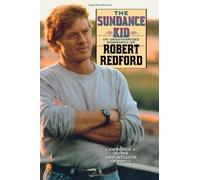 The Sundance Kid: A Biography of Robert Redford 1st Taylor Trade Pub Edition by Schoell, William, Quirk, Lawrence J. (2006) Hardcover
