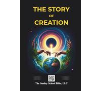 The Sunday School Bible: The Story of Creation