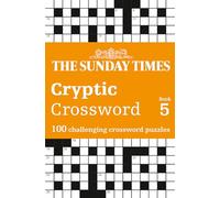 The Sunday Times Cryptic Crossword Book 5: Gift a puzzle book to the crossword lover in your family this Christmas (The Sunday Times Puzzle Books)