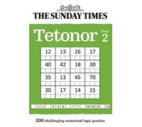 The Sunday Times Tetonor Book 2: 200 challenging numerical logic puzzles (The Sunday Times Puzzle Books)