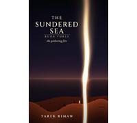The Sundered Sea: Book Three: The Gathering Fire