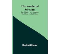 The Sundered Streams: The History of a Memory That Had No Full Stops
