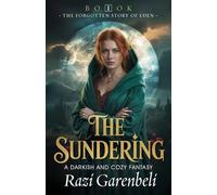 The Sundering: A darkish and cozy fantasy (The Forgotten Story of Eden)