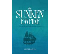The Sunken Empire: Book III: The Yggdrasil Prophecy Series