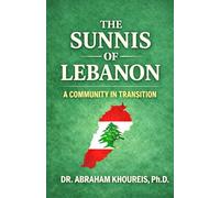 THE SUNNIS OF LEBANON: A COMMUNITY IN TRANSITION (Lebanon: People and Cultures Series)