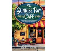 The Sunrise Bay Café: 1 (The Sunrise Bay Sisters)
