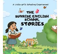 The Sunrise English School Stories: A little girl's schooling experiences