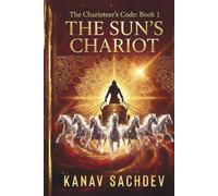 The Sun's Chariot: Astrological remedies based on lal kitab for planet SUN (The Charioteer's Code : The 7 Horses of Destiny)