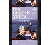 The Super 8 Years