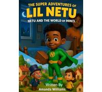 The Super Adventures of Lil Netu: Lil Netu and the World of Minis