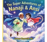 The Super Adventures of Nanaji & Ansi